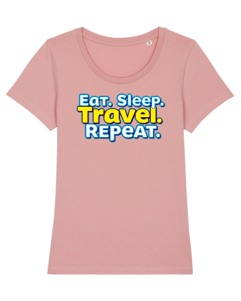 EAT SLEEP TRAVEL REPEAT - Mananca. Dormi. CALATORESTE. Repeta Canyon Pink