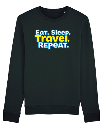 EAT SLEEP TRAVEL REPEAT - Mananca. Dormi. CALATORESTE. Repeta Black