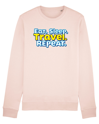 EAT SLEEP TRAVEL REPEAT - Mananca. Dormi. CALATORESTE. Repeta Candy Pink