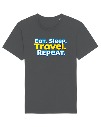 EAT SLEEP TRAVEL REPEAT - Mananca. Dormi. CALATORESTE. Repeta Anthracite