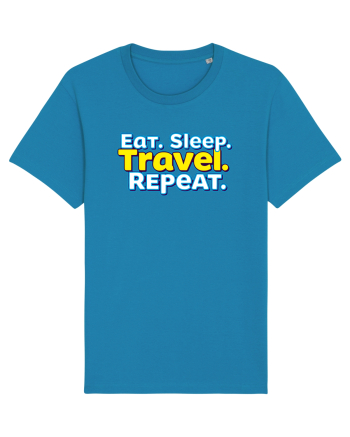 EAT SLEEP TRAVEL REPEAT - Mananca. Dormi. CALATORESTE. Repeta Azur
