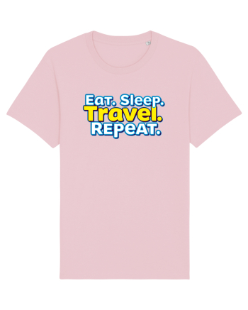 EAT SLEEP TRAVEL REPEAT - Mananca. Dormi. CALATORESTE. Repeta Cotton Pink