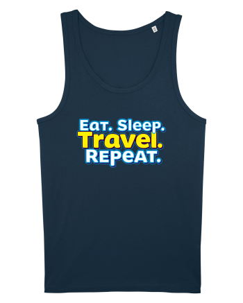 EAT SLEEP TRAVEL REPEAT - Mananca. Dormi. CALATORESTE. Repeta Navy