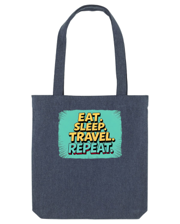 EAT SLEEP TRAVEL REPEAT - Mananca. Dormi. CALATORESTE. Repeta 2 Midnight Blue
