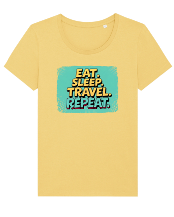 EAT SLEEP TRAVEL REPEAT - Mananca. Dormi. CALATORESTE. Repeta 2 Jojoba