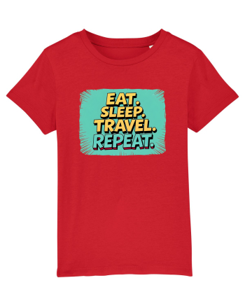 EAT SLEEP TRAVEL REPEAT - Mananca. Dormi. CALATORESTE. Repeta 2 Red