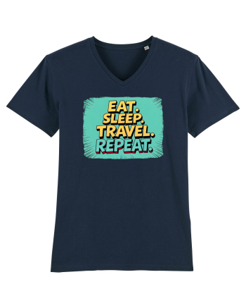 EAT SLEEP TRAVEL REPEAT - Mananca. Dormi. CALATORESTE. Repeta 2 French Navy