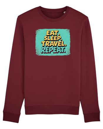 EAT SLEEP TRAVEL REPEAT - Mananca. Dormi. CALATORESTE. Repeta 2 Burgundy