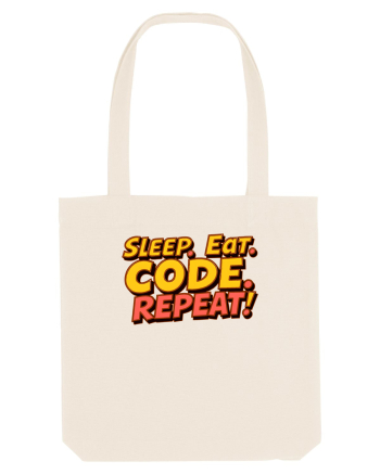 EAT SLEEP CODE REPEAT Natural