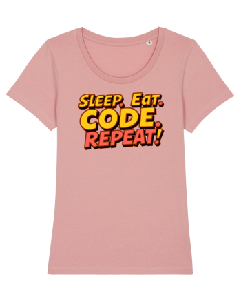 EAT SLEEP CODE REPEAT Canyon Pink