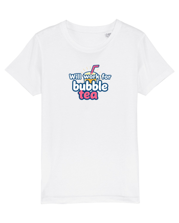 WILL WORK FOR BUBBLE TEA White