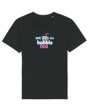 WILL WORK FOR BUBBLE TEA Black