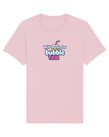 WILL WORK FOR BUBBLE TEA Cotton Pink