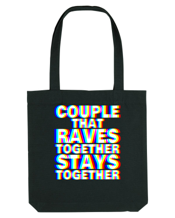 Couple that Raves Together Stays Together Black