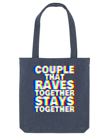 Couple that Raves Together Stays Together Midnight Blue