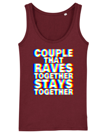 Couple that Raves Together Stays Together Burgundy
