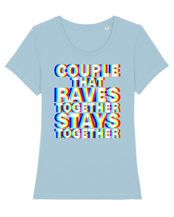 Couple that Raves Together Stays Together Sky Blue