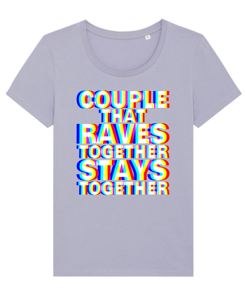 Couple that Raves Together Stays Together Lavender