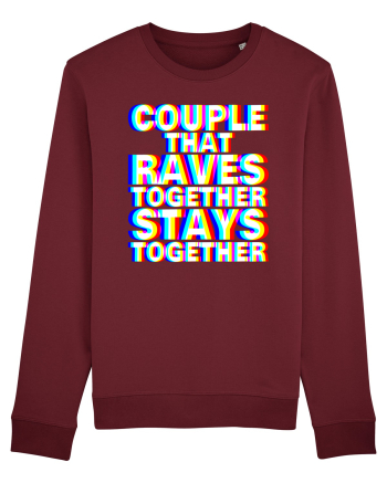 Couple that Raves Together Stays Together Burgundy