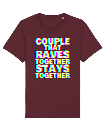 Couple that Raves Together Stays Together Burgundy