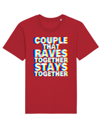 Couple that Raves Together Stays Together Red