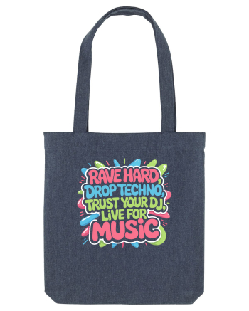 Rave Hard Drop Techno Trust Your DJ Live For Music Midnight Blue