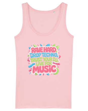 Rave Hard Drop Techno Trust Your DJ Live For Music Cotton Pink