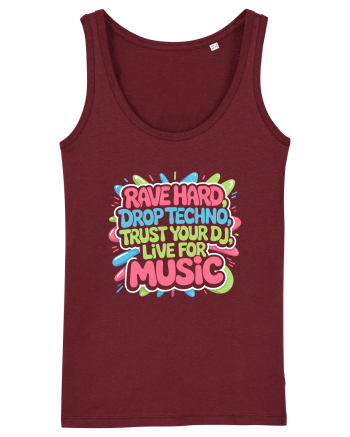Rave Hard Drop Techno Trust Your DJ Live For Music Burgundy