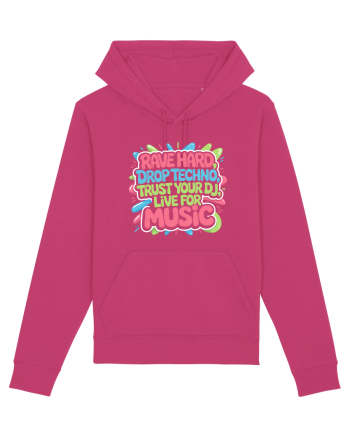 Rave Hard Drop Techno Trust Your DJ Live For Music Raspberry