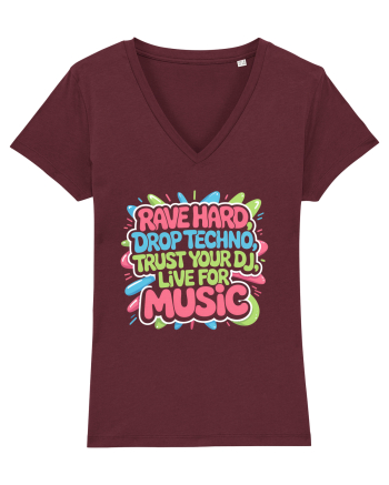 Rave Hard Drop Techno Trust Your DJ Live For Music Burgundy