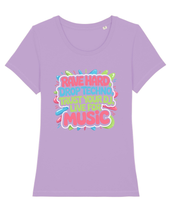 Rave Hard Drop Techno Trust Your DJ Live For Music Lavender Dawn
