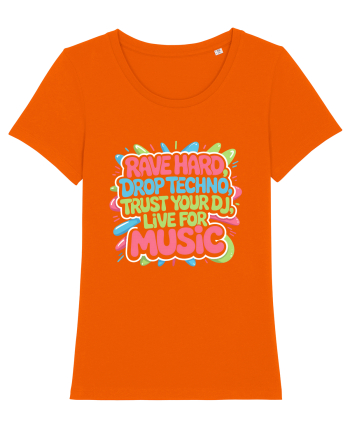 Rave Hard Drop Techno Trust Your DJ Live For Music Bright Orange