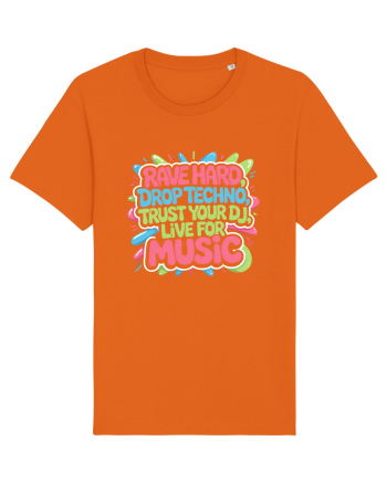 Rave Hard Drop Techno Trust Your DJ Live For Music Bright Orange