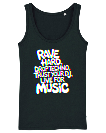 Rave Hard Drop Techno Trust Your DJ Live For Music Black