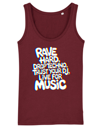 Rave Hard Drop Techno Trust Your DJ Live For Music Burgundy