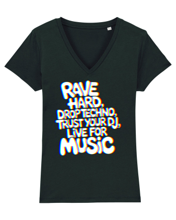 Rave Hard Drop Techno Trust Your DJ Live For Music Black