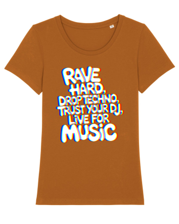Rave Hard Drop Techno Trust Your DJ Live For Music Roasted Orange