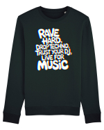 Rave Hard Drop Techno Trust Your DJ Live For Music Bluză mânecă lungă Unisex Rise