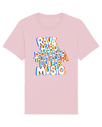 Rave Hard Drop Techno Trust Your DJ Live For Music Cotton Pink