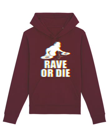 Rave Or Die Psychedelic DJ Burgundy