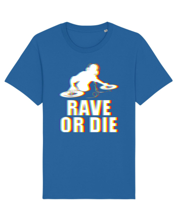 Rave Or Die Psychedelic DJ Royal Blue
