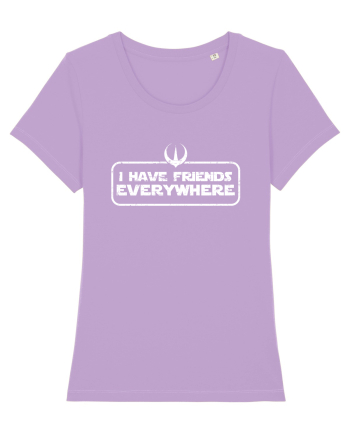 I have friends everywhere Lavender Dawn