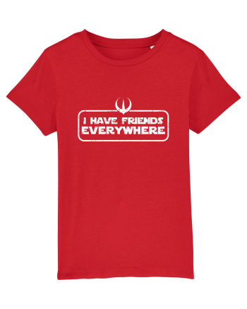 I have friends everywhere Red