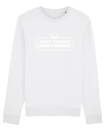 I have friends everywhere White