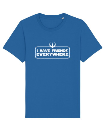 I have friends everywhere Royal Blue