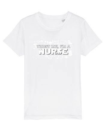 Trust me I'm a NURSE White