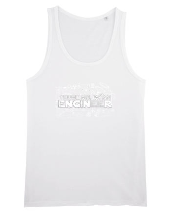 Trust me I'm an Engineer White