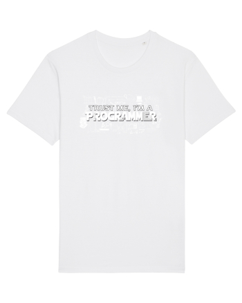 Trust me I'm an Programmer White