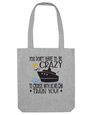CRAZY CRUISE Heather Grey