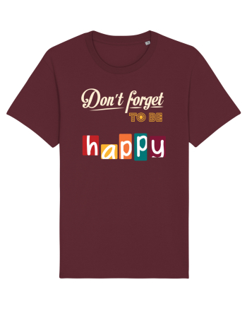 Nu uita să fii fericit Burgundy
